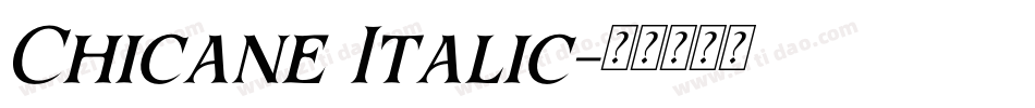 Chicane Italic字体转换